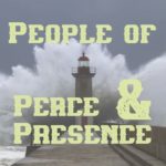 People of Peace and Presence